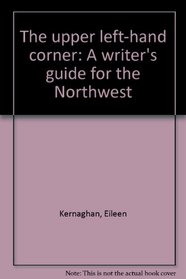 The upper left-hand corner: A writer's guide for the Northwest