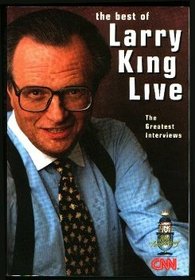 The Best of Larry King Live: The Greatest Interviews