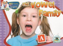 The Vowel Family (Happy Reading Happy Learning: Literacy)