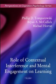 Role of Contextual Interference and Mental Engagement on Learning (Perspectives on Cognitive Psychology)