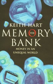 The Memory Bank : Money in an Unequal World.