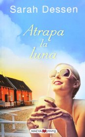 Atrapa la luna / Keeping the Moon (Spanish Edition)
