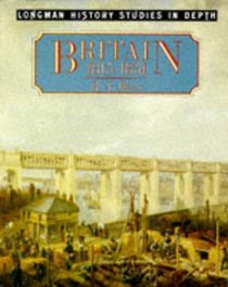 Britain, 1815-1851 (Longman history studies in depth)