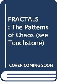 FRACTALS: The Patterns of Chaos (see Touchstone)