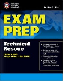 Exam Prep: Technical Rescue--Trench and Structural Collapse (Exam Prep (Jones & Bartlett Publishers))