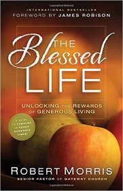 The Blessed Life - Unlocking the Rewards of Generous Living