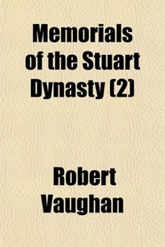 Memorials of the Stuart Dynasty (2)