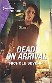 Dead on Arrival (Defenders of Battle Mountain, Bk 3) (Harlequin Intrigue, No 2099)