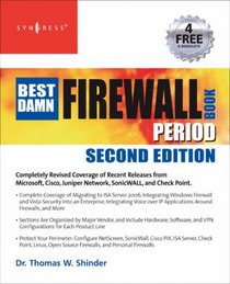 The Best Damn Firewall Book Period, Second Edition (Best Damn) (Book Period)