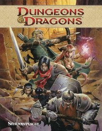 Shadowplague (Dungeons & Dragons, Vol 1)