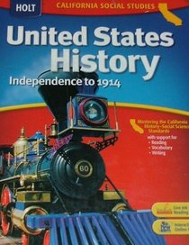 United States History (California Edition): Independence to 1914