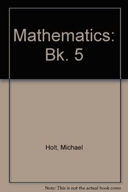 Mathematics: Bk. 5