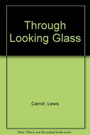 Through Looking Glass