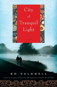 City of Tranquil Light: A Novel