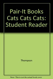 Cats, Cats, Cats Sb (Pair-It Books)