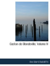 Gaston de Blondeville, Volume IV