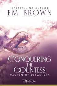 Conquering the Countess: A BDSM Historical Romance (Cavern of Pleasures) (Volume 2)