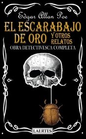 El Escarabajo De Oro Y Otros Relatos (Spanish Edition)