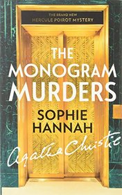 The Monogram Murders: The New Hercule Poirot Mystery