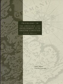 Problems in the Origins and Development of the English Language