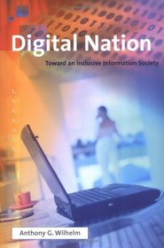 Digital Nation : Toward an Inclusive Information Society