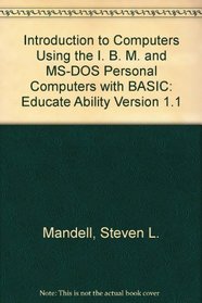 Intro to Computers Using IBM/ MS-DOS W/B