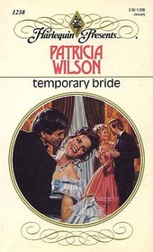 Temporary Bride (Harlequin Presents, No 1238)