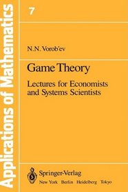 Game Theory: Lectures for Economists and Systems Scientists (Stochastic Modelling and Applied Probability)