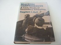 Beachside Comprehensive: A Case-Study of Secondary Schooling
