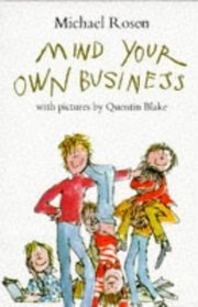 Mind Your Own Business (Picture Books)