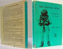The Deep-Sea Diver: Yesterday, Today, and Tomorrow