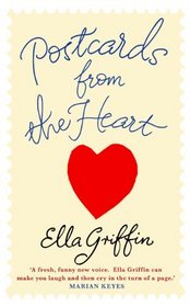 Postcards from the Heart. by Ella Griffin