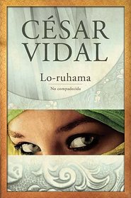 Lo-ruhama: No compadecida (Spanish Edition)