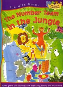 The Number Team in the Jungle (Fun with Maths)