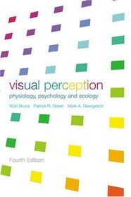 Visual Perception: Physiology, Psychology, and Ecology