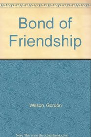 Bond of Friendship