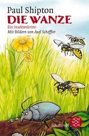 Die Wanze. Ein Insektenkrimi. ( Ab 9 J.).