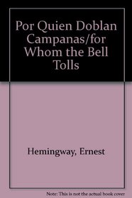 Por Quien Doblan Campanas/for Whom the Bell Tolls