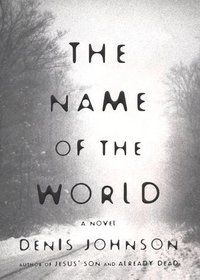 The Name of the World : A Novel