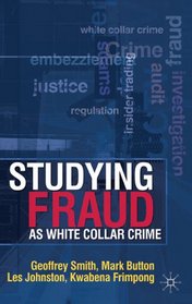 Studying Fraud as White Collar Crime