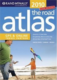 Rand Mcnally 2010 the Road Atlas: United States / Canada / Mexico (Rand Mcnally Road Atlas: United States, Canada, Mexico)
