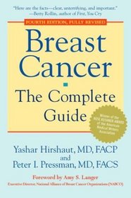 Breast Cancer: The Complete Guide : Fourth Edition, Fully Revised