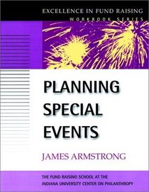 Planning Special Events (J-B Fund Raising School Series)