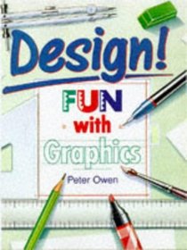 Design!: Fun with Graphics