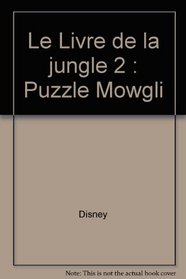Le Livre de la jungle 2 : Puzzle Mowgli