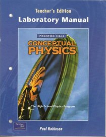 Conceptual Physics Laboratory Manual Teacher's Edition (The High School Physics Program)