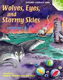 Wolves Eyes & Stormy Skies Anthology 4 (Oxford Literacy Web Anthology)