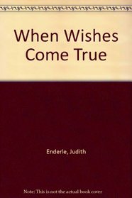 When Wishes Come True (Caprice Romance)