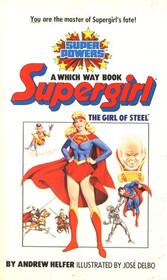 Supergirl: The Girl of Steel (Carousel Books)