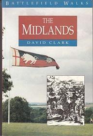 Battlefield Walks: The Midlands